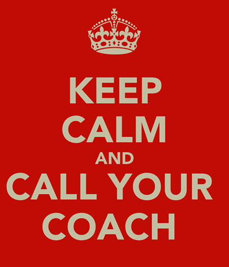 keep-calm-and-call-your-coach-5.jpg.png
